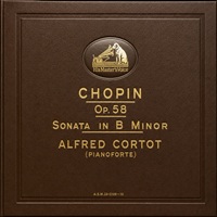 HMV : Cortot - Chopin Sonata No. 3